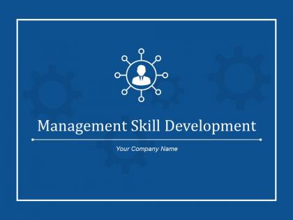 Management Skill Development Goals Actions Assessment Result Or Award