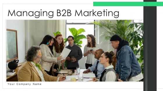 Managing b2b marketing powerpoint presentation slides