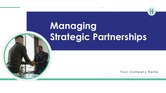 Managing strategic partnerships powerpoint presentation slides