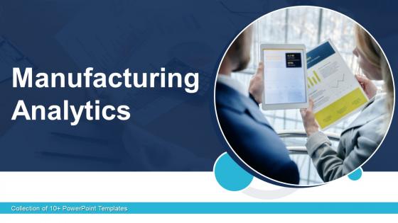 Manufacturing Analytics Powerpoint Ppt Template Bundles