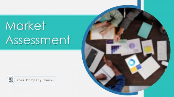 Market assessment powerpoint ppt template bundles