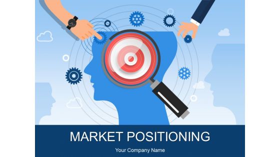 Market Positioning Powerpoint Presentation Slides