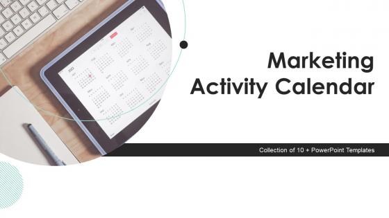 Marketing Activity Calendar Powerpoint Ppt Template Bundles