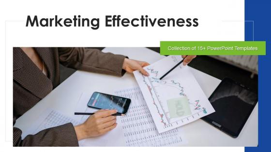 Marketing Effectiveness Powerpoint Ppt Template Bundles