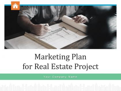 Marketing plan for real estate project powerpoint presentation slides