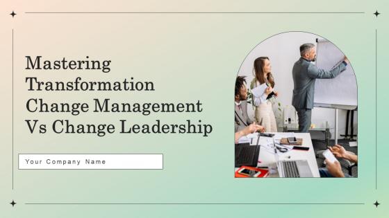 Mastering Transformation Change Management Vs Change Leadership CM CD