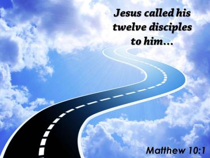 Matthew 10 1 jesus called his twelve disciples powerpoint church sermon