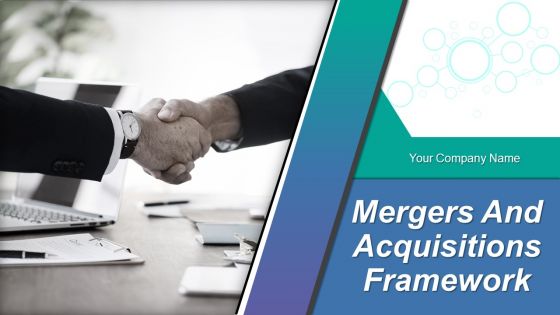 Mergers And Acquisitions Framework Powerpoint Presentation Slides