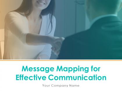 Message mapping for effective communication powerpoint presentation slide