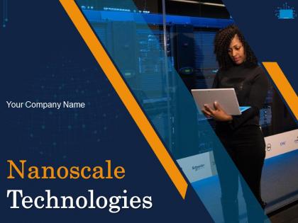 Nanoscale technologies powerpoint presentation slides