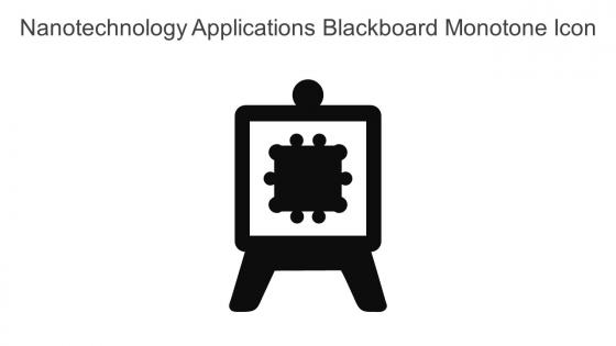 Nanotechnology Applications Blackboard Monotone Icon In Powerpoint Pptx Png And Editable Eps Format