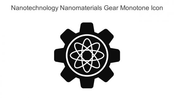 Nanotechnology Nanomaterials Gear Monotone Icon In Powerpoint Pptx Png And Editable Eps Format