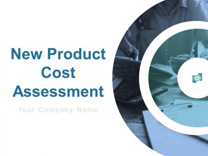 New product cost assessment powerpoint presentation slides