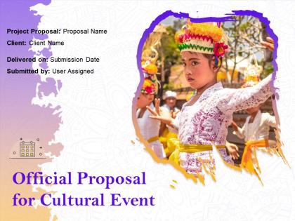 Official proposal for cultural event powerpoint presentation slides