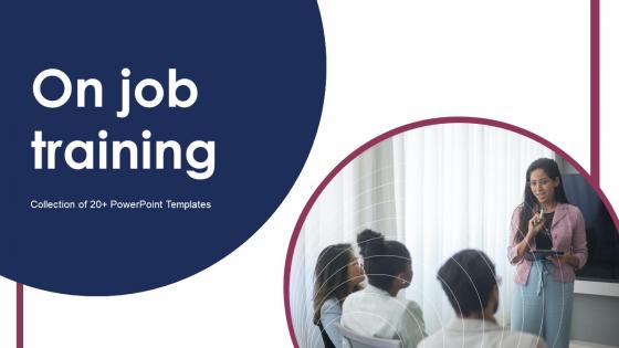 On Job Training Powerpoint Ppt Template Bundles