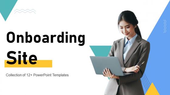 Onboarding Site Powerpoint Ppt Template Bundles