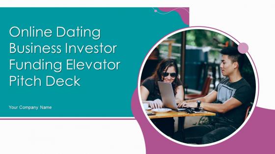 Online Dating Business Investor Funding Elevator Pitch Deck Ppt Template