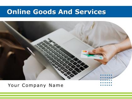 Online Goods And Services Powerpoint Presentation Slides