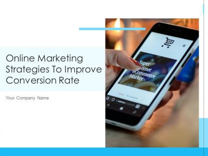 Online marketing strategies to improve conversion rate powerpoint presentation slides