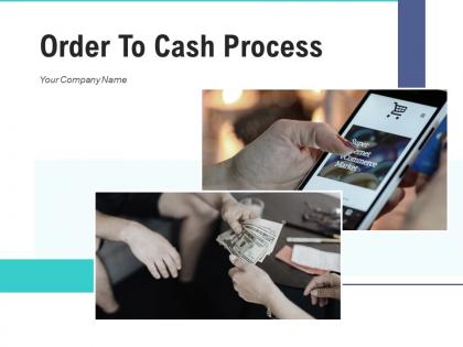 Order To Cash Process Product Planning Compensation Resource Financial