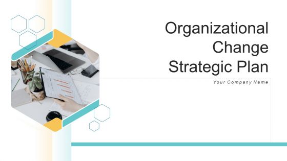 Organizational change strategic plan powerpoint presentation slides