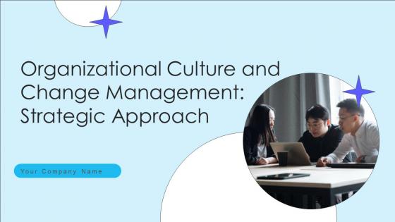 Organizational Culture And Change Management Strategic Approach CM CD