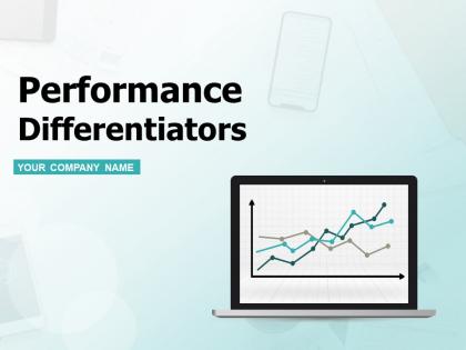 Performance Differentiators Powerpoint Presentation Slides