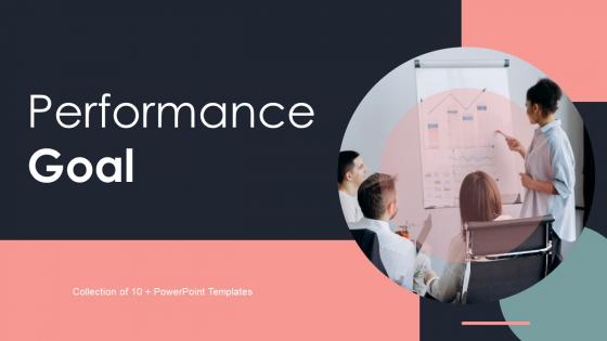 Performance Goal Powerpoint Ppt Template Bundles