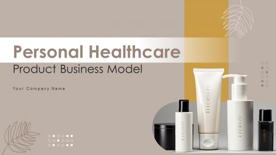 Personal Healthcare Product Business Model Powerpoint Ppt Template Bundles BMC V