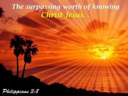 Philippians 3 8 the surpassing worth powerpoint church sermon