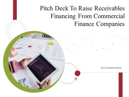 Pitch deck to raise receivables financing from commercial finance companies complete deck