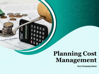 Planning Cost Management Powerpoint Presentation Slides