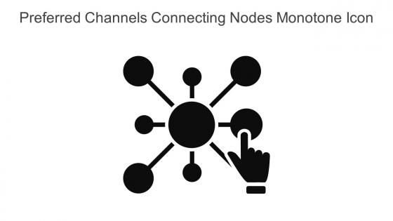 Preferred Channels Connecting Nodes Monotone Icon In Powerpoint Pptx Png And Editable Eps Format