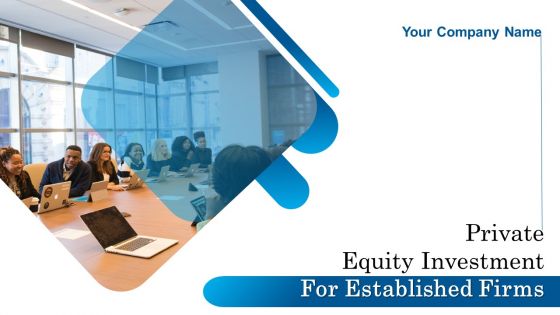 Private Equity Investment For Established Firms Powerpoint Presentation Slides