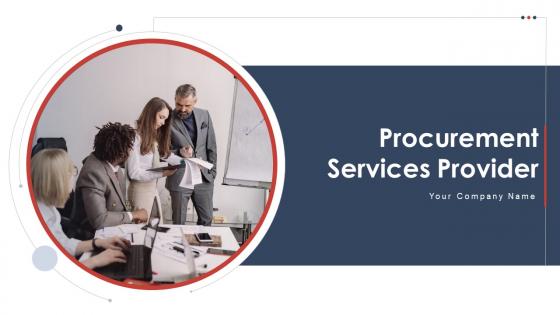 Procurement services provider powerpoint presentation slides