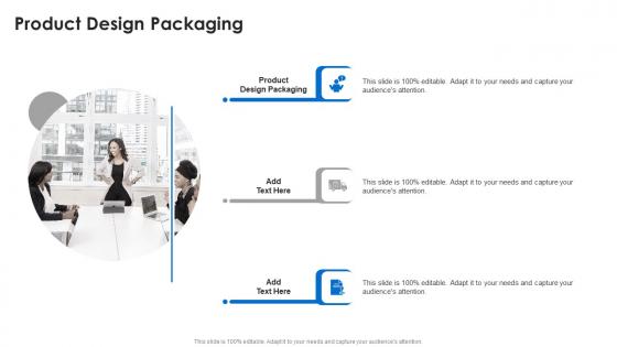 Product Design Packaging In Powerpoint And Google Slides Cpb