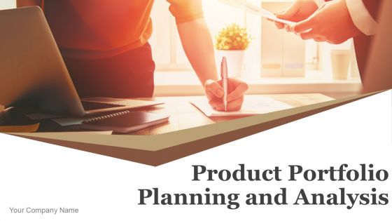 Product Portfolio Planning And Analysis Powerpoint Presentation Slides