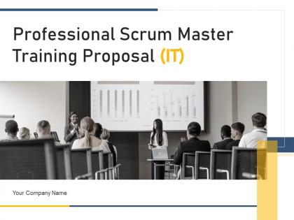 Professional scrum master training proposal it powerpoint presentation slides