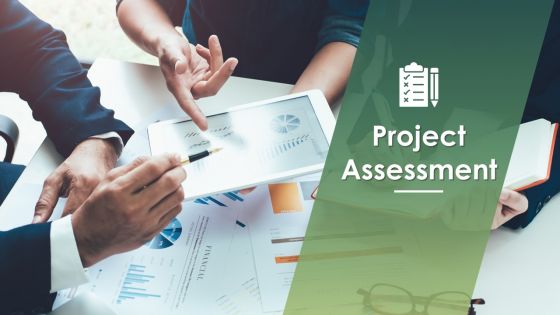 Project Assessment Powerpoint Presentation Slides