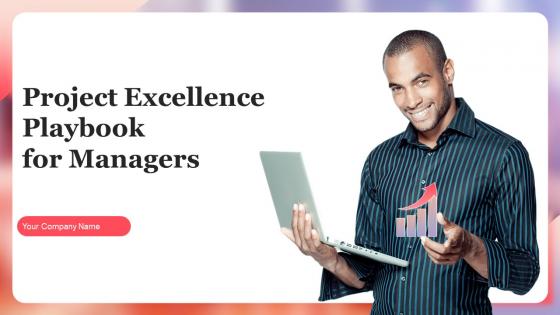 Project Excellence Playbook For Managers Powerpoint Presentation Slides