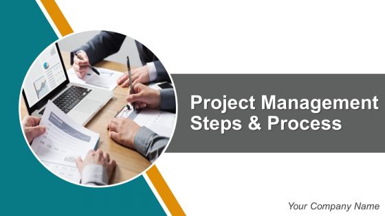 Project Management Steps And Process Powerpoint Presentation Slide