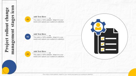 Project Rollout Change Management Stages Icon