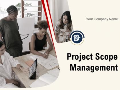 Project scope management powerpoint presentation slides