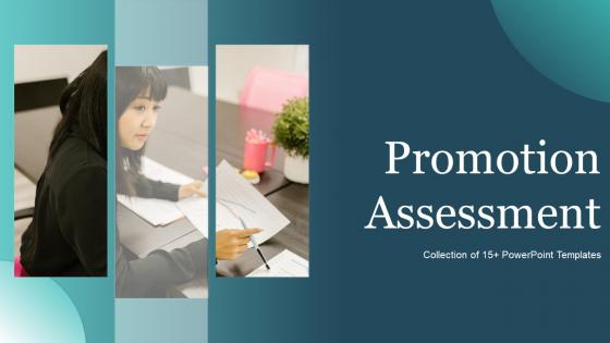 Promotion Assessment Powerpoint Ppt Template Bundles