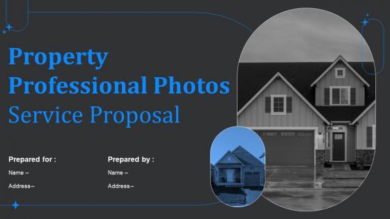 Property Professional Photos Service Proposal powerpoint presentation slides