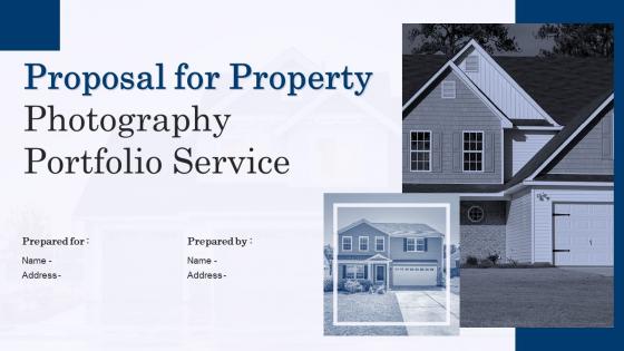 Proposal for Property Photography Portfolio Service powerpoint presentation slides