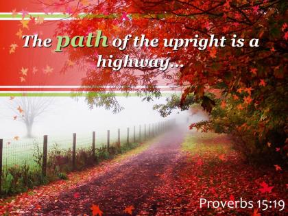 Proverbs 15 19 the path of the upright powerpoint church sermon