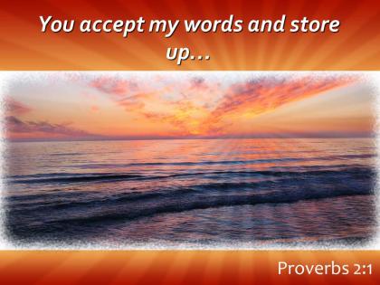 Proverbs 2 1 you accept my words and store powerpoint church sermon