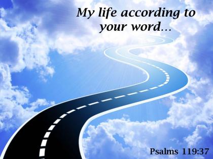 Psalms 119 37 my life according to your word powerpoint church sermon