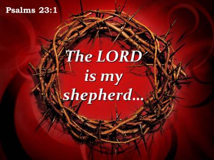 Psalms 23 1 the lord is my shepherd powerpoint church sermon